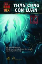 Ma thổi đèn 4 - Thần cung Côn Luân